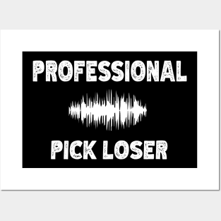 Funny Guitar Player Guitarist Professional Pick Loser Posters and Art